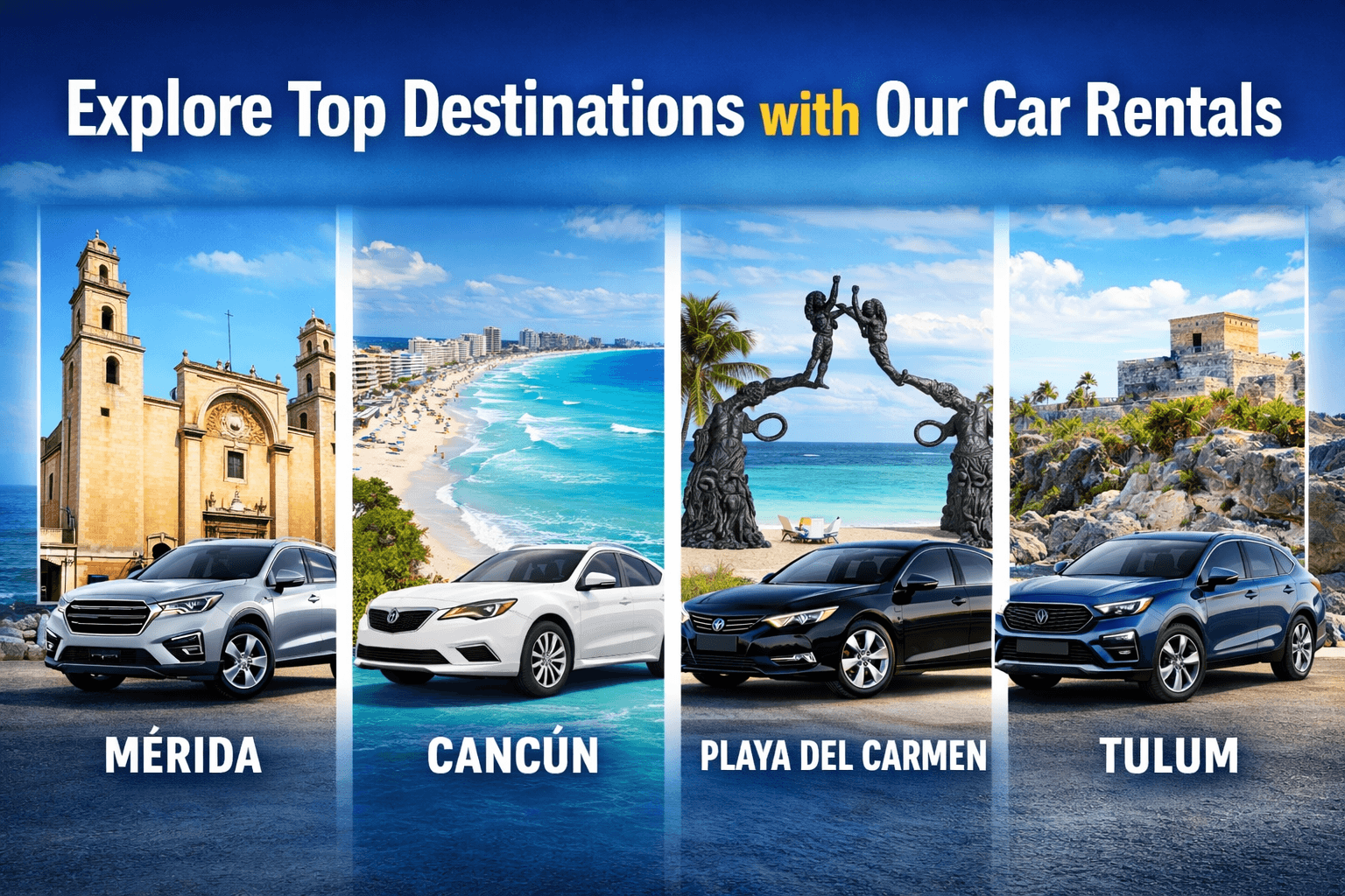 Best Destinations to Explore by Car in Cancun, Playa del Carmen, Tulum and Mérida